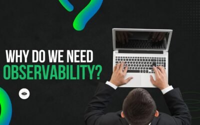 So, tell me again why do we need observability?-AC-IBM